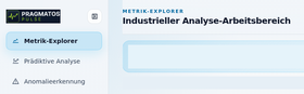 Pragmatos Pulse menu in German with three entries under the heading industrial analysis workbench: the metric explorer, the trend analysis and anomaly detection