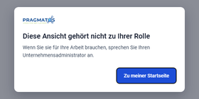 Pragmatos screen in German telling a user that a view belongs to another role, with a button back to the start page